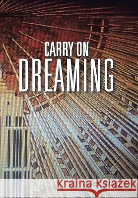 Carry On Dreaming Jeff Ward 9781524622985