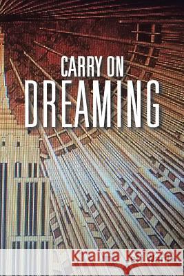 Carry On Dreaming Jeff Ward 9781524623005