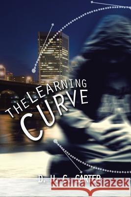 The Learning Curve D H C Carter 9781524623791 Authorhouse