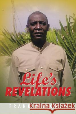 Life's Revelations Frank Malcolm 9781524630881