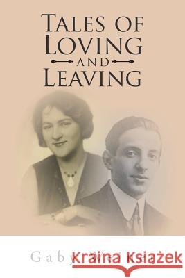 Tales of Loving and Leaving Gaby Weiner (Umea University) 9781524635084