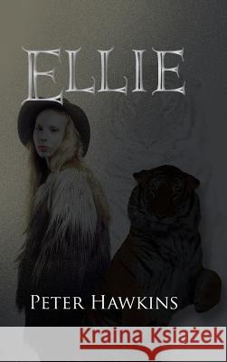 Ellie Peter Hawkins 9781524636395 Authorhouse