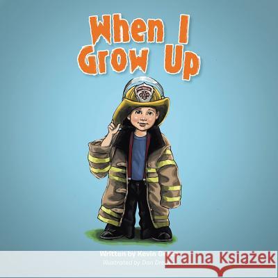 When I Grow Up Kevin Green 9781524643300