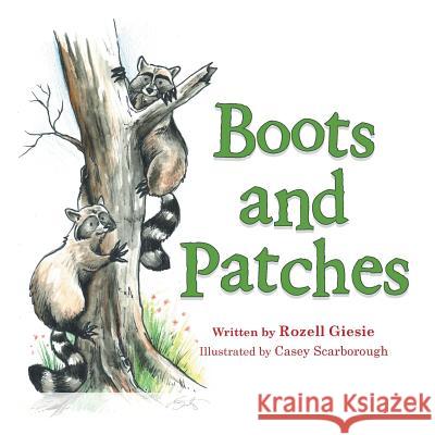 Boots and Patches Rozell Giesie 9781524649500