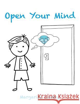 Open Your Mind Margarite Camaj 9781524652531 Authorhouse