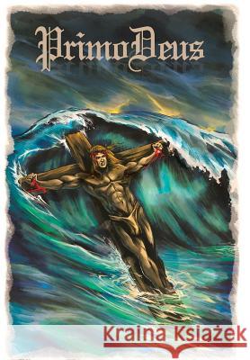 PrimoDeus LaChance, John 9781524654818 Authorhouse