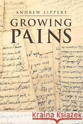 Growing Pains Andrew Lippert 9781524654832