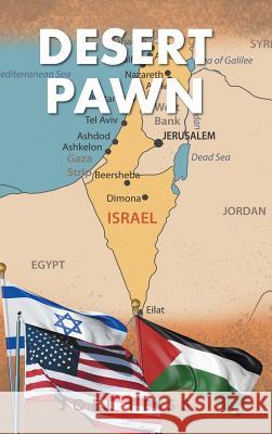 Desert Pawn Joel Feiss 9781524659363 Authorhouse