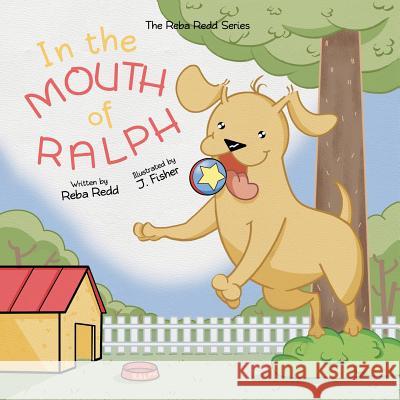 In the Mouth of Ralph: Reba Redd Series Reba Redd 9781524659974