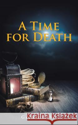 A Time for Death Gaynor Cobb 9781524662387