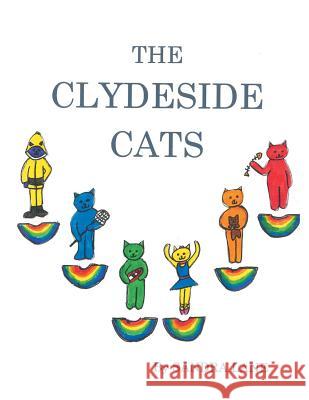 The Clydeside Cats Sandra Lane 9781524663452 Authorhouse