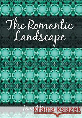 The Romantic Landscape David Davies 9781524663568