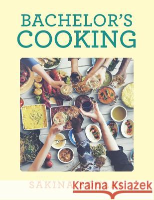 Bachelor's Cooking Sakina Boulal 9781524664374