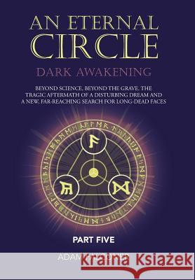 An Eternal Circle: Dark Awakening Adam Falconer 9781524667801