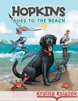 Hopkins Goes to the Beach Jennifer Hultz 9781524669485 Authorhouse