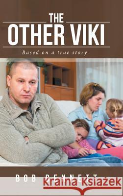 The Other Viki Bob Bennett 9781524670221 Authorhouse