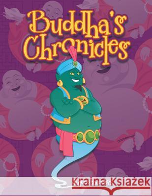 Buddha's Chronicles Darlene Saunders 9781524672621