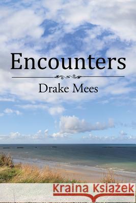 Encounters Drake Mees 9781524678319