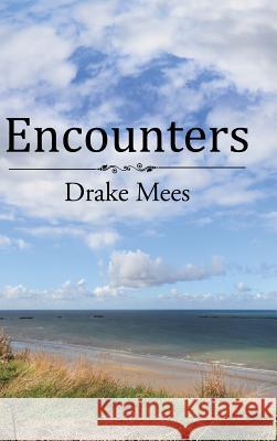 Encounters Drake Mees 9781524678326