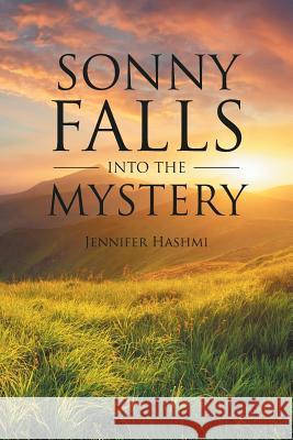 Sonny Falls into the Mystery Jennifer Hashmi 9781524679170