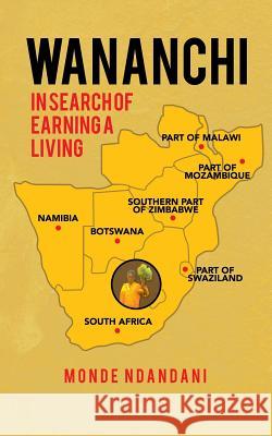 Wananchi: In Search of Earning a Living Monde Ndandani 9781524682989