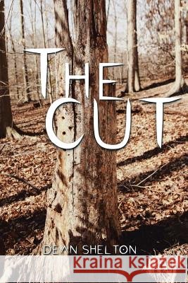 The Cut Dean Shelton 9781524685539
