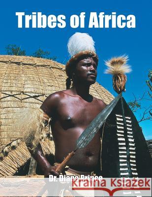 Tribes of Africa Dr Diana Prince 9781524693992 Authorhouse