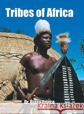 Tribes of Africa Dr Diana Prince 9781524694005 Authorhouse