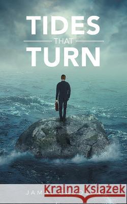 Tides That Turn Jamal Cadoura 9781524697563 Authorhouse