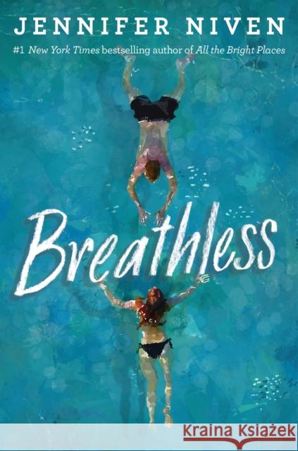 Breathless Jennifer Niven 9781524701963