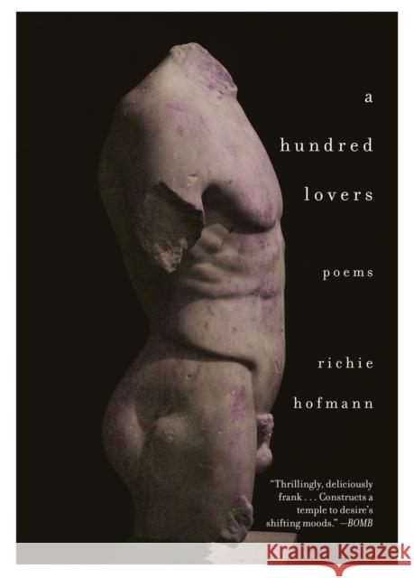 A Hundred Lovers: Poems Richie Hofmann 9781524712051 Alfred A. Knopf