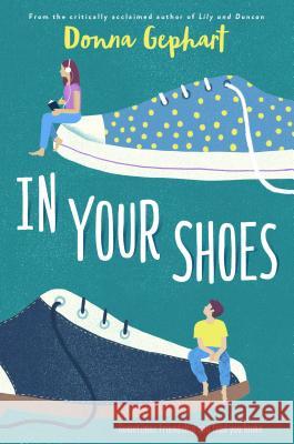 In Your Shoes Donna Gephart 9781524713768