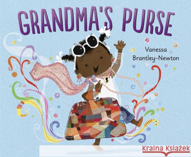 Grandma's Purse Vanessa Brantley-Newton 9781524714314 Random House USA Inc