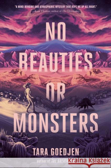 No Beauties or Monsters Tara Goedjen 9781524714802 Delacorte Press