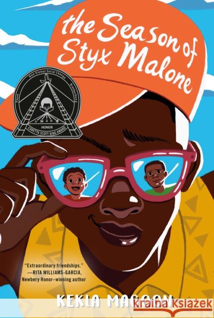 The Season of Styx Malone Kekla Magoon 9781524715984 Yearling Books
