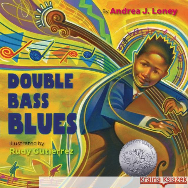 Double Bass Blues Andrea Loney Rudy Gutierrez 9781524718527