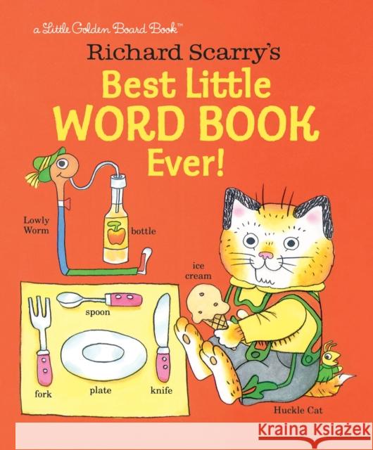 Richard Scarry's Best Little Word Book Ever! Richard Scarry 9781524718558 Random House USA Inc