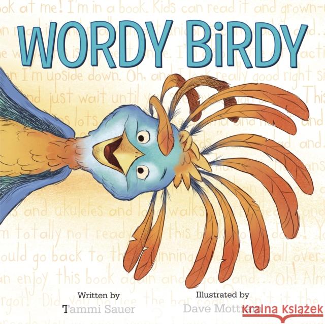 Wordy Birdy Tammi Sauer Dave Mottram 9781524719296