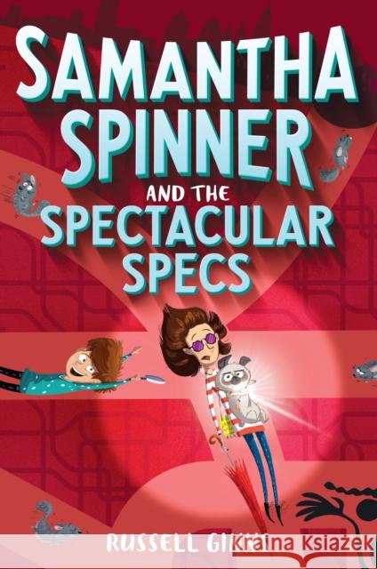 Samantha Spinner And The Spectacular Specs  9781524720070 Yearling Books