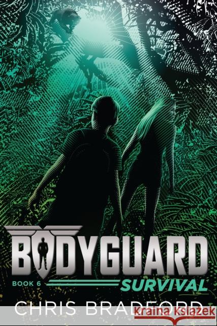 Bodyguard: Survival (Book 6) Chris Bradford 9781524737078 Philomel Books