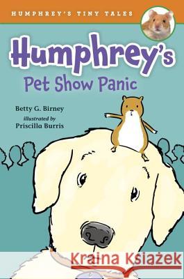 Humphrey's Pet Show Panic Betty G. Birney Priscilla Burris 9781524737184 Puffin Books