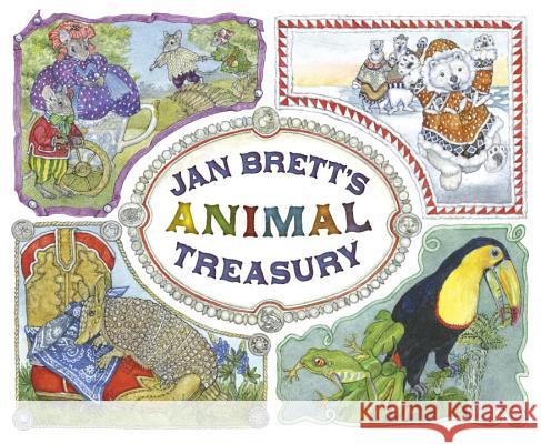 Jan Brett's Animal Treasury Jan Brett Jan Brett 9781524738020 G.P. Putnam's Sons Books for Young Readers