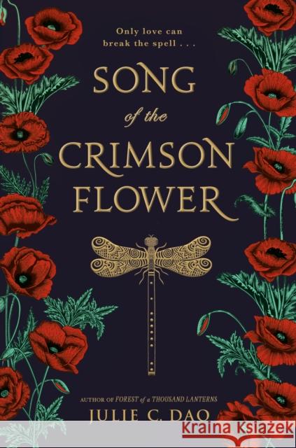 Song of the Crimson Flower Julie C. Dao 9781524738358 Philomel Books