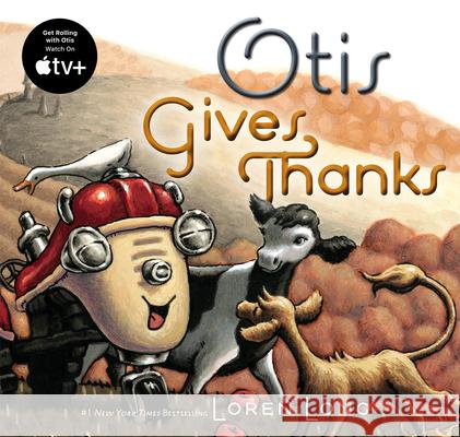 Otis Gives Thanks Loren Long Loren Long 9781524741150