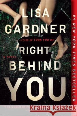 Right Behind You Lisa Gardner 9781524742812 Dutton Books