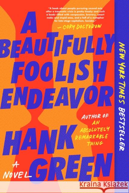 Beautifully Foolish Endeavor Hank Green 9781524743499 Penguin Publishing Group