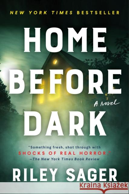 Home Before Dark Riley Sager 9781524745196