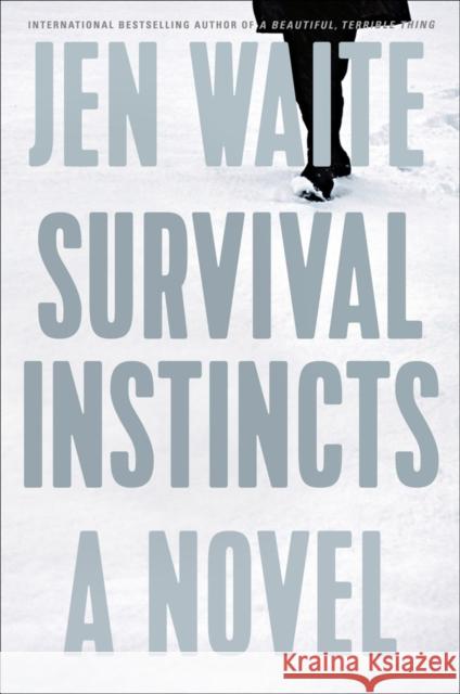 Survival Instincts Jen Waite 9781524745837