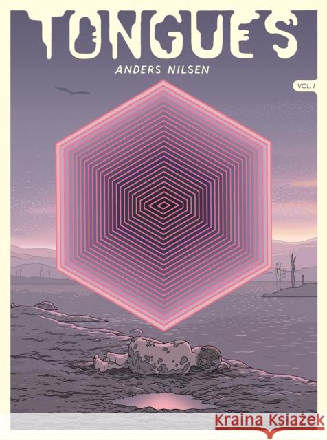 Tongues, Volume 1 Anders Nilsen 9781524747206 Pantheon Books