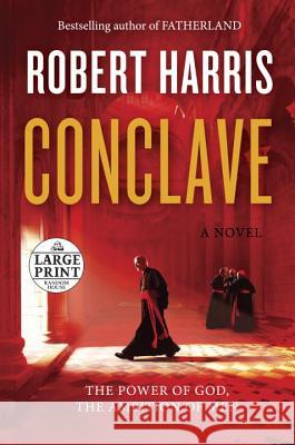 Conclave Robert Harris 9781524757359 Random House Large Print Publishing